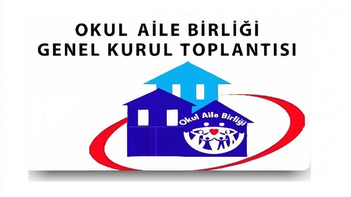 OKUL AİLE BİRLİĞİ GENEL KURUL TOPLANTISI